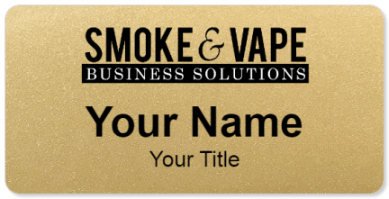 Custom name badges for Smoke and Vape