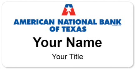Custom name badges for American National Bank of Texas