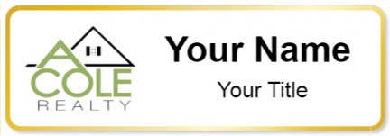 Custom name badges for A Cole Realty