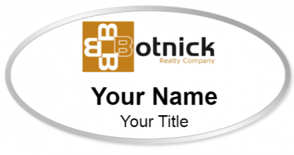 Custom name badges for Botnick Realty Company