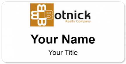 Custom name badges for Botnick Realty Company