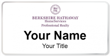 Custom name badges for Berkshire Hathaway HomeServices Professional Realt