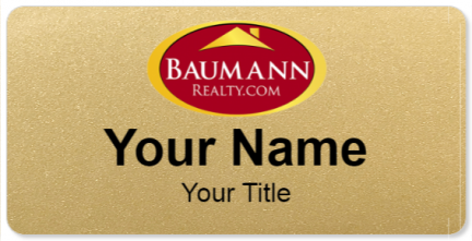 Custom name badges for Baumann Realty