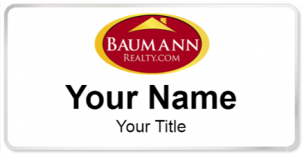 Custom name badges for Baumann Realty