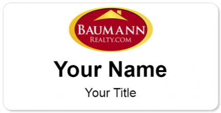 Custom name badges for Baumann Realty