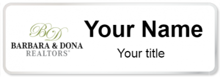 Custom name badges for Barbara & Dona Realtors