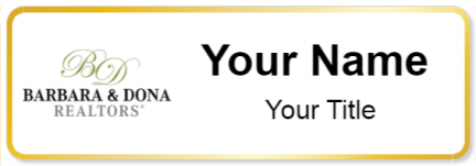 Custom name badges for Barbara & Dona Realtors