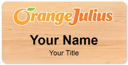 Custom name badges for Orange Julius
