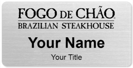 Custom name badges for Fogo de Chao Brazilian Steakhouse
