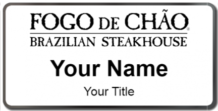 Custom name badges for Fogo de Chao Brazilian Steakhouse