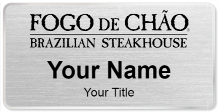 Custom name badges for Fogo de Chao Brazilian Steakhouse