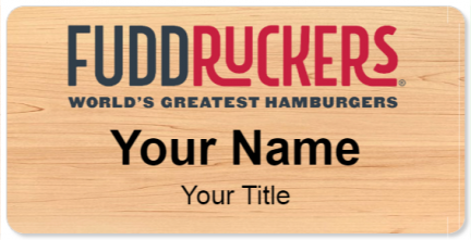 Custom name badges for Fuddruckers Restaurant