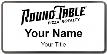 Custom name badges for Round Table Pizza