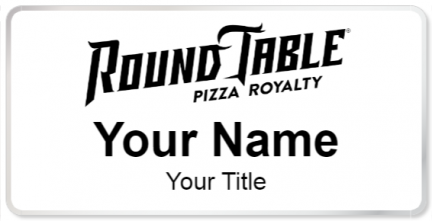 Custom name badges for Round Table Pizza