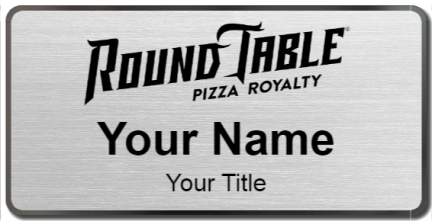 Custom name badges for Round Table Pizza