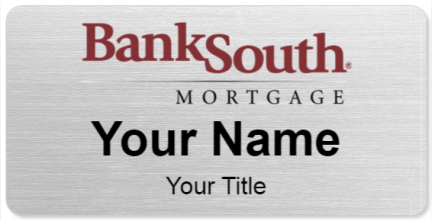 Custom name badges for Bank South Mortgage