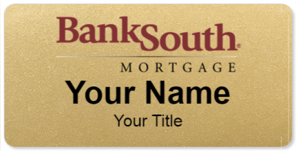 Custom name badges for Bank South Mortgage