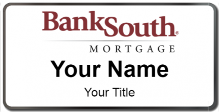 Custom name badges for Bank South Mortgage