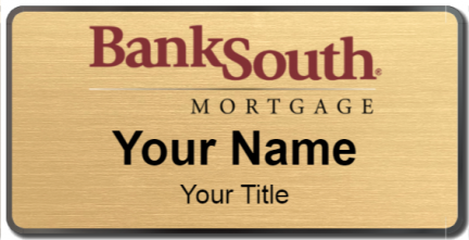 Custom name badges for Bank South Mortgage