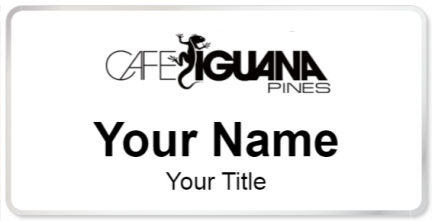 Custom name badges for Cafe Iguana pines
