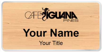 Custom name badges for Cafe Iguana pines