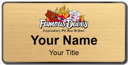 Custom name badges for Famous Daves Legendary Pit Bar B Que
