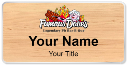 Custom name badges for Famous Daves Legendary Pit Bar B Que