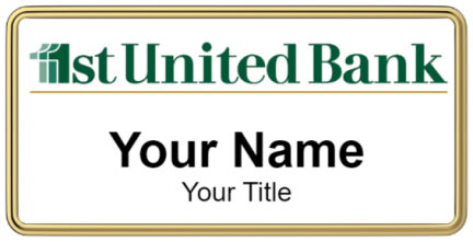 Custom name badges for 1st United Bank