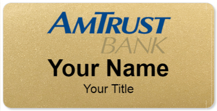 Custom name badges for AMTrust Bank