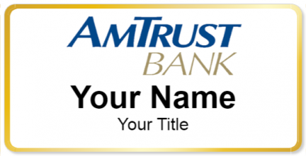 Custom name badges for AMTrust Bank