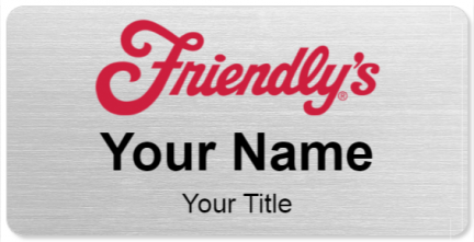 Custom name badges for Friendlys Restaurant