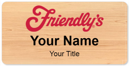 Custom name badges for Friendlys Restaurant