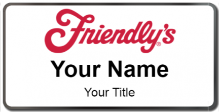 Custom name badges for Friendlys Restaurant