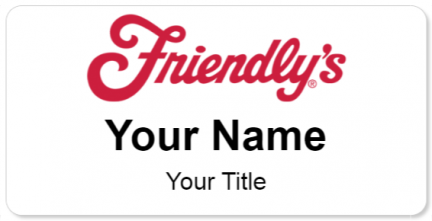 Custom name badges for Friendlys Restaurant