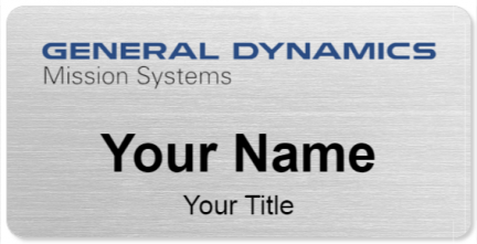 Custom name badges for General Dynamics  Mission Systems