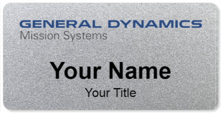 Custom name badges for General Dynamics Mission Systems