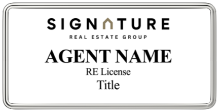 SignatureRealEstate Name Badges